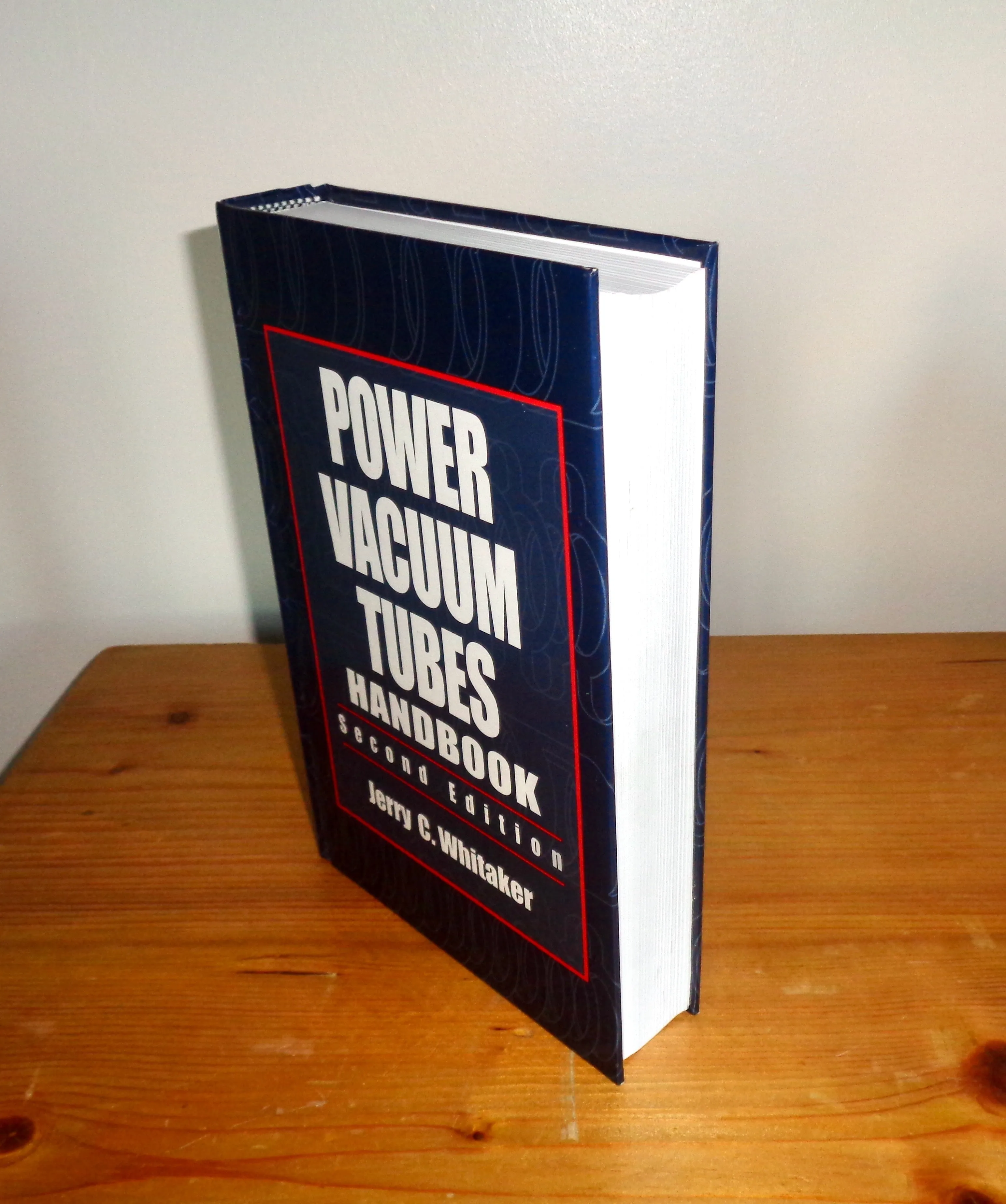 1999 Power Vacuum Tubes Handbook Second Edition By Jerry C Whitaker ISBN 0849313457