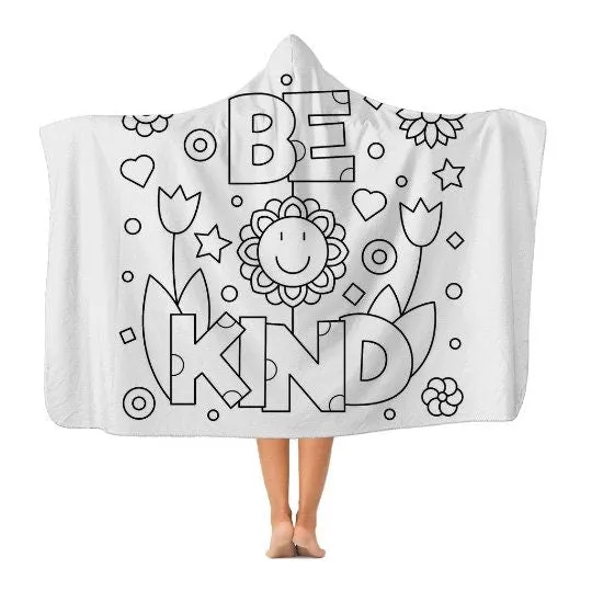 Be Kind Hooded Blanket, DIY Coloring Project, Christmas,Thanksgiving,Birthday,Valentine Gift,Cape,Camping,TV-time/Fireplace Snuggler Blanket