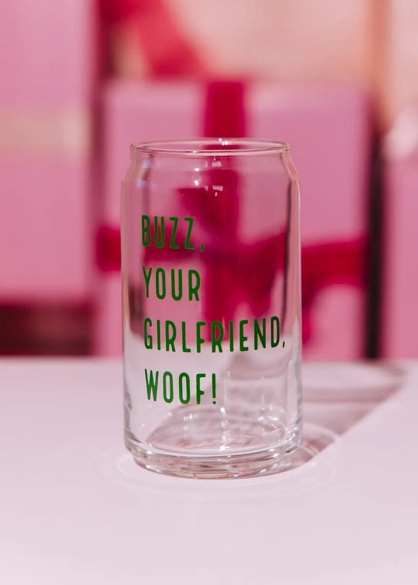 Buzz, Your Girlfriend Beer Glass - 16 oz