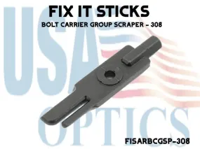 FIX IT STICKS, FISARBCGSP-308, BOLT CARRIER GROUP SCRAPER - 308