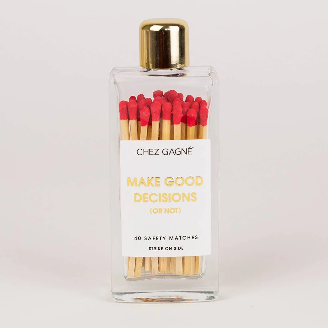 Make Good Decisions - Glass Bottle Matches