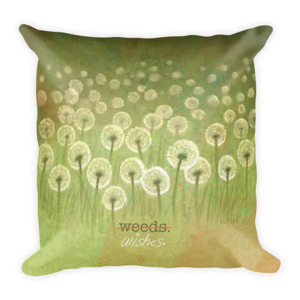 Weeds or Wishes Pillow